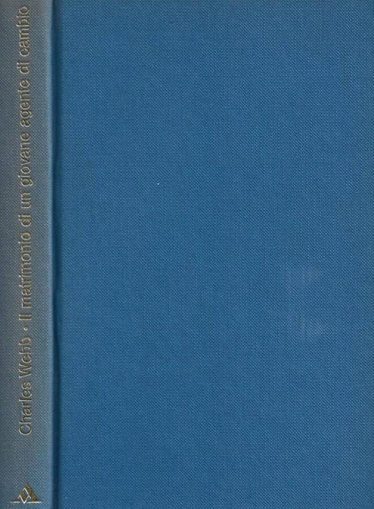 Il matrimonio di un giovane agente di cambio - Charles Webb - copertina