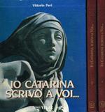 Io Catarina scrivo a voi…2voll