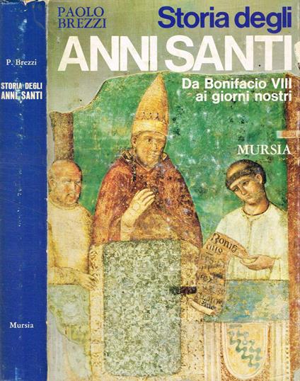 Storia degli anni Santi - Paolo Brezzi - copertina