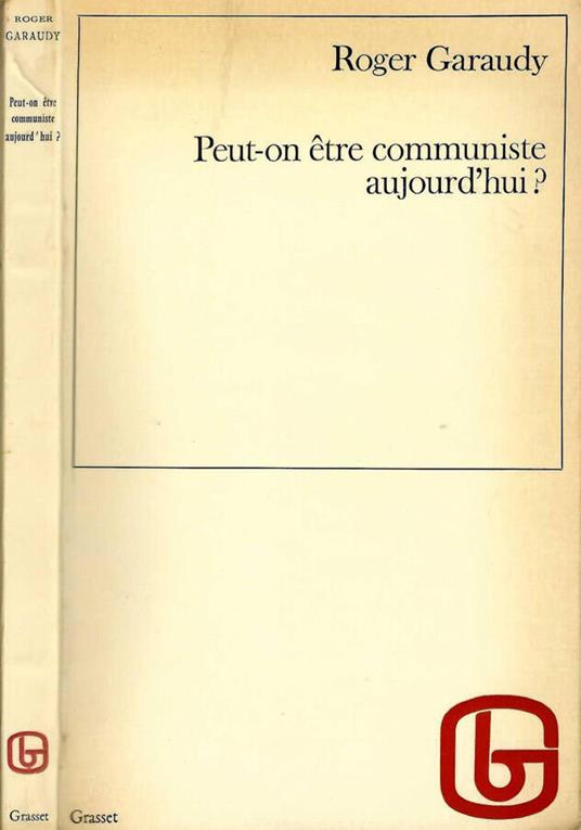 Peut - on etre communiste aujourd'hui ? - Roger Garaudy - copertina