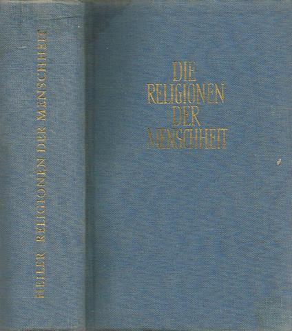 Die Religionen der Menschheit - Friedrich Heiler - copertina