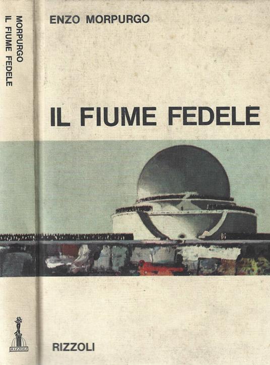 Il fiume fedele - Enzo Morpurgo - copertina
