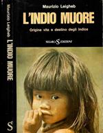 L' indio muore