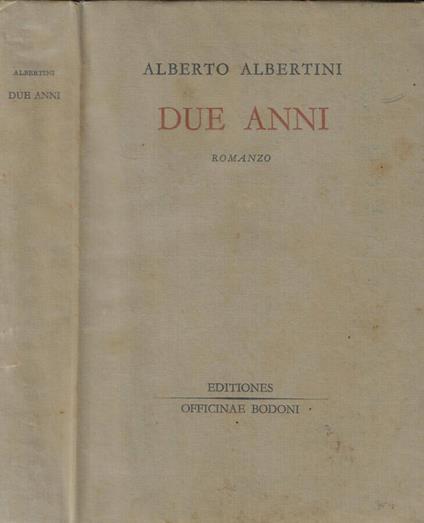 Due anni - Alberto Albertini - copertina