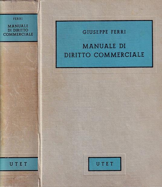 Manuale di diritto commerciale - Giuseppe Ferri - copertina