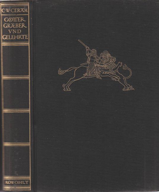 Gotter graber und gelehrte - C. W. Ceram - copertina