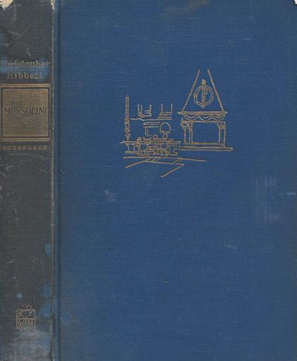 Mussolini - Christopher Hibbert - copertina