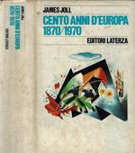 Cento anni d'Europa 1870/1970