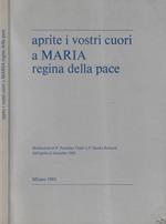 Aprite i vostri cuori a Maria regina della pace