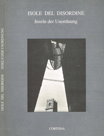 Isole del disordine. Inseln der unordnung - copertina