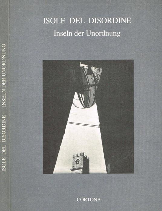 Isole del disordine. Inseln der unordnung - copertina