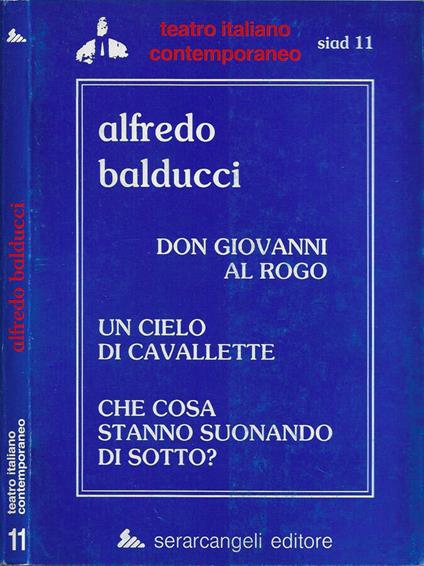 Don Giovanni al rogo - Un cielo di cavallette - Che cosa stanno suonando di sotto? - copertina