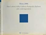 Dieci artisti della Galleria Fotografica Italiana arte contemporanea