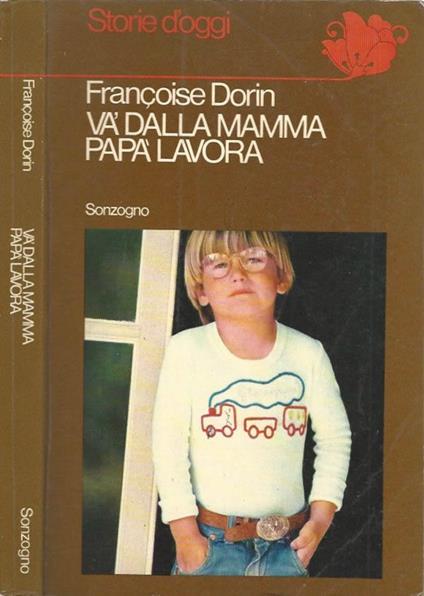 Và dalla mamma, papà lavora - copertina