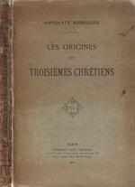 Les origines des Troisiemes Chretiens