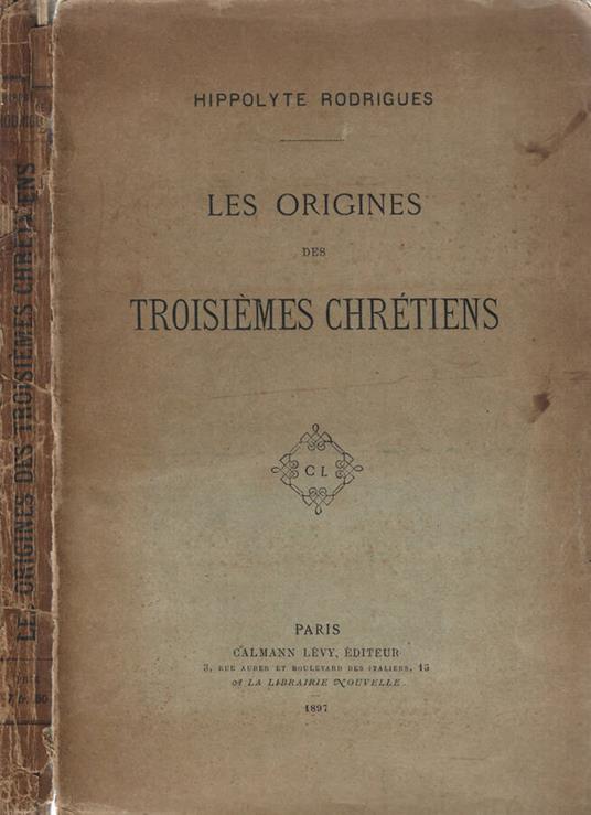 Les origines des Troisiemes Chretiens - copertina