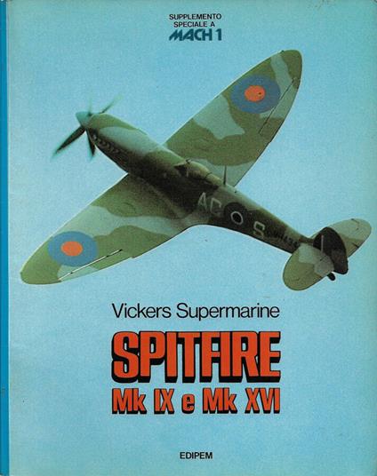 Vickers Supermarine Spitfire Mk IX e Mk XVI (Supplemento speciale a Mach 1) - copertina