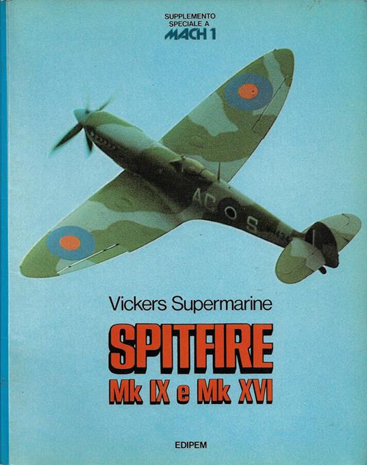 Vickers Supermarine Spitfire Mk IX e Mk XVI (Supplemento speciale a Mach 1) - copertina