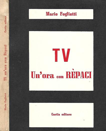 TV, Un'ora con Rèpaci. Viaggio televisivo intorno a Leonida Rèpaci - copertina