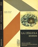 La cellula. Struttura