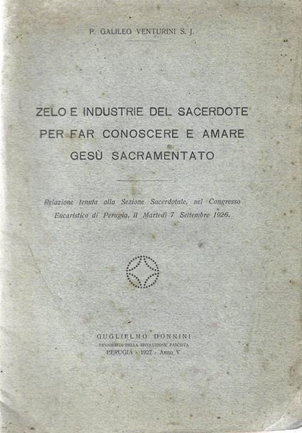 Zelo e industrie del sacerdote per far conoscere e amare Gesù Sacramentato - copertina