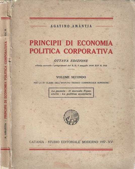 Principii di economia politica corporativa vol. II - Agatino Amantia - copertina
