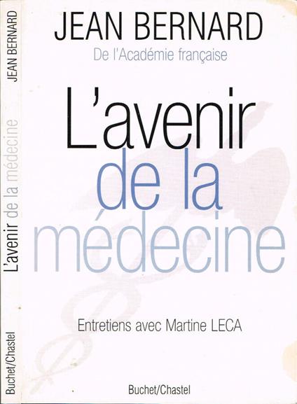 L' avenir de la médecine - Jean Bernard - copertina