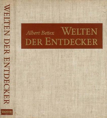 Welten der entdecker - Albert Bettex - copertina