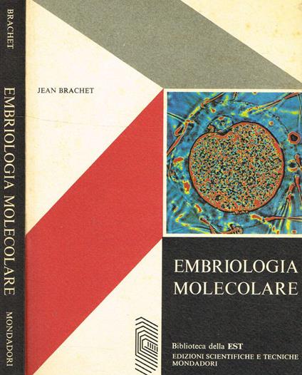 Embriologia molecolare - Jean Brachet - copertina
