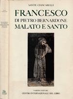 Francesco di Pietro Bernardone malato e santo