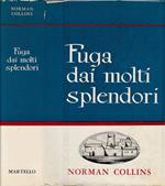 Fuga dai molti splendori