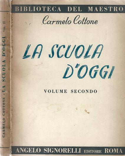La scuola d'oggi vol. II - Carmelo Cottone - copertina