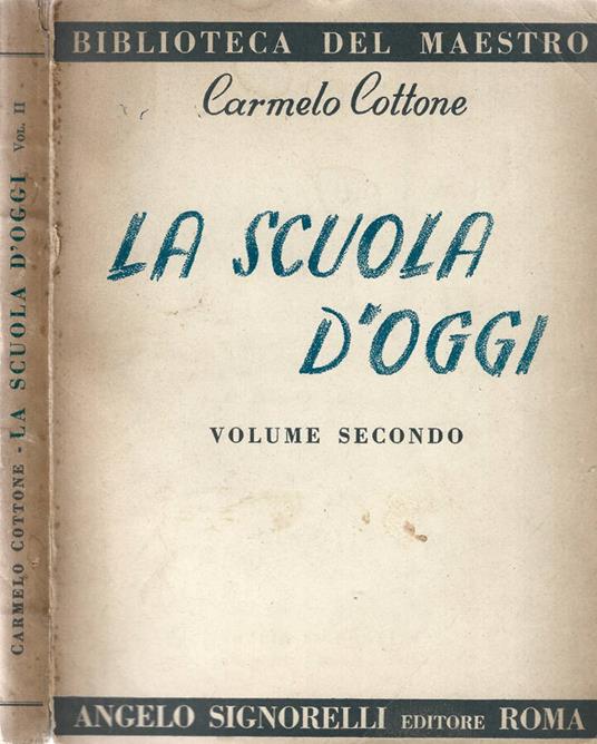 La scuola d'oggi vol. II - Carmelo Cottone - copertina