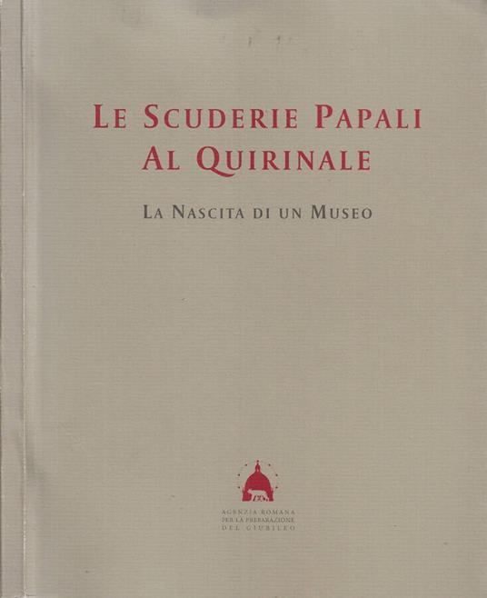 Le Scuderie Papali al Quirinale - Nino Criscenti - copertina