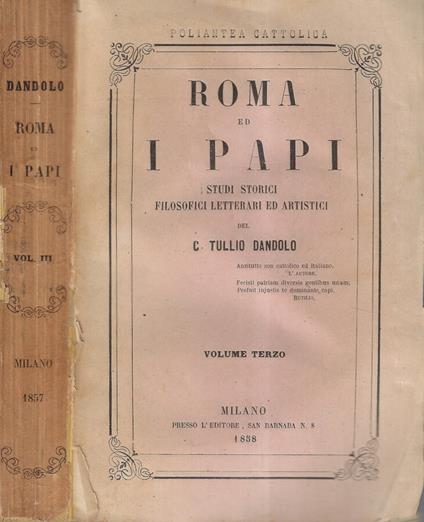 Roma ed i Papi Vol. III - C. Tullio Dandolo - copertina