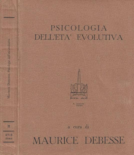 Psicologia genetica funziolale differenziale dell'età evolutiva - Maurice Debesse - copertina