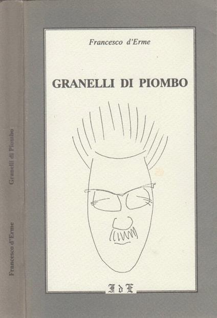Granelli di piombo - Francesco D'Erme - copertina