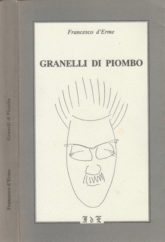 Granelli di piombo - Francesco D'Erme - copertina