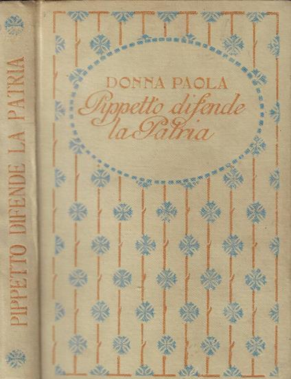 Pippetto difende la patria - Paola Donna - copertina