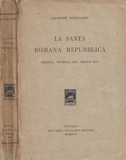 La Santa Romana Repubblica - Giuseppe Fornaseri - copertina
