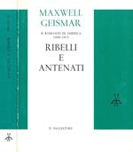 Ribeli e antenati. Il romanzo in America 1890 - 1915