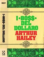 I Boss del dollaro