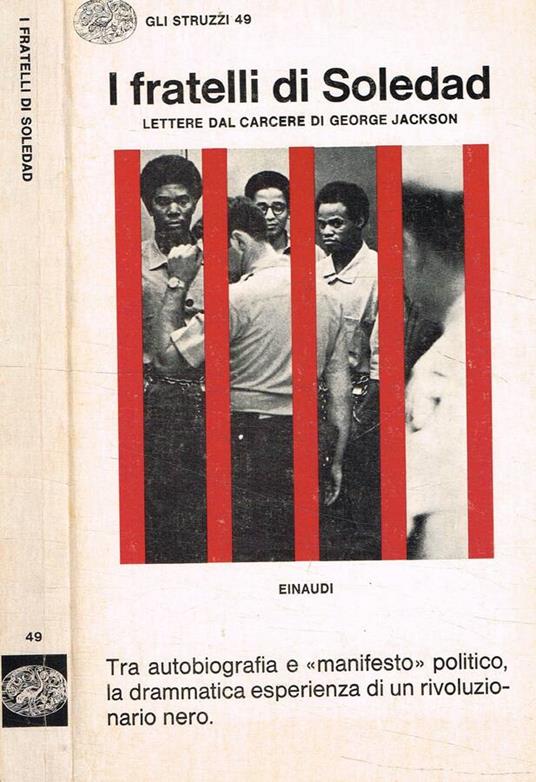 I fratelli di Soledad. Lettere dal carcere di George Jackson - George Jackson - copertina