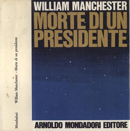 Morte di un presidente - William Manchester - copertina