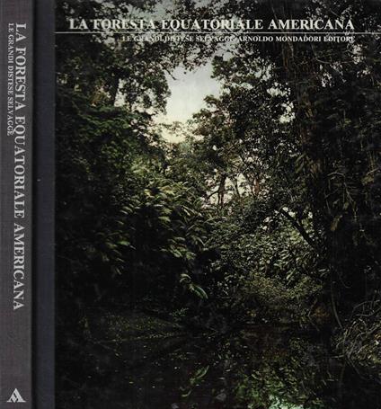 La foresta equatoriale americana - Don Moser - copertina