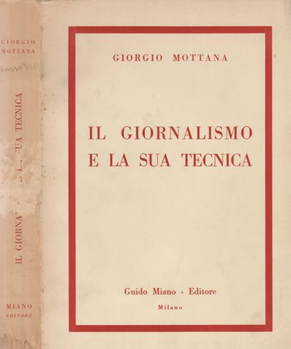 Il giornalismo e la sua tecnica - Giorgio Mottana - copertina