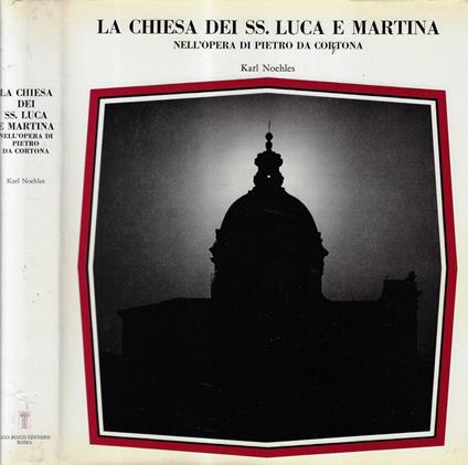 La chiesa dei SS. Luca e Martina - Karl Noehles - copertina