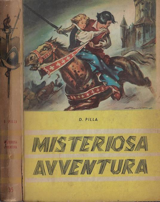 Misteriosa avventura - D. Pilla - copertina