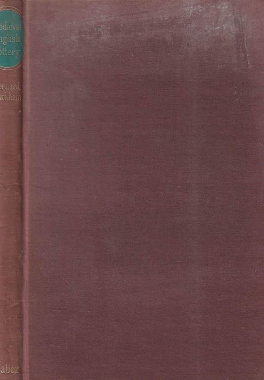 Medieval english pottery - Bernard Rackham - copertina