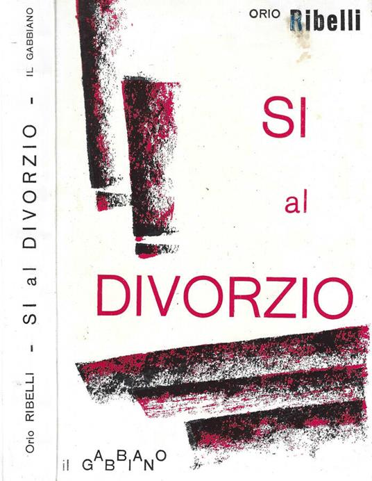 Si al divorzio - Orio Ribelli - copertina